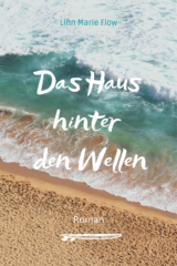 Das Haus hinter den Wellen (Roman)